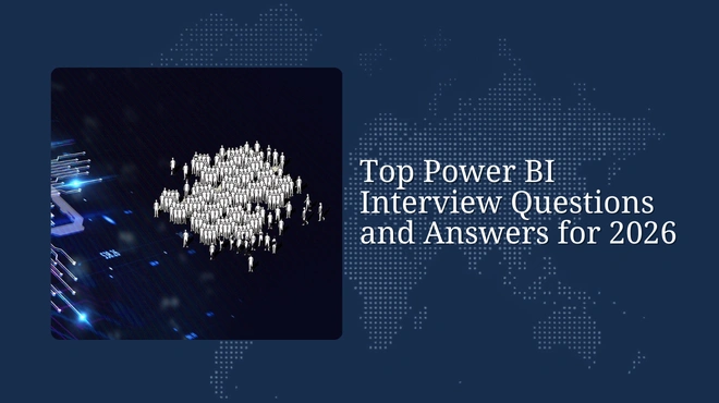 Top Power BI Interview Questions and Answers for 2026
